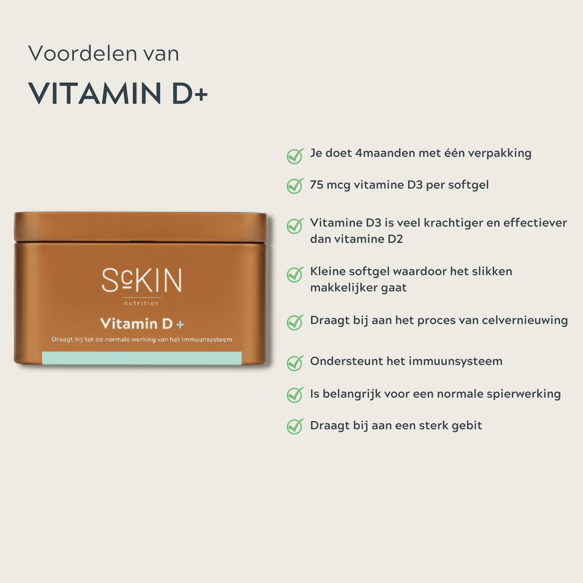 ScKIN Nutrition, Vitamin D+